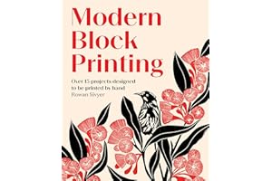 Modern Block Printing: Over 15 Projects Designed to be Printed by Hand
