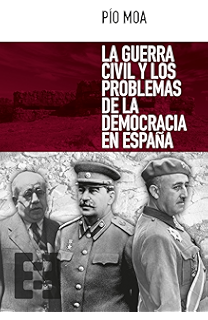 La guerra civil y los problemas de la democracia en España (Nuevo Ensayo nº 9)