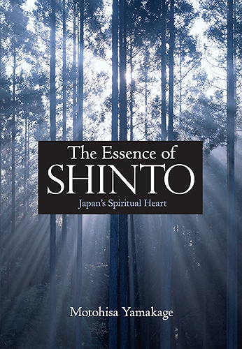 Download The Essence of Shinto: Japan's Spiritual Heart (English Edition) PDF
