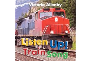 Listen Up! Train Song