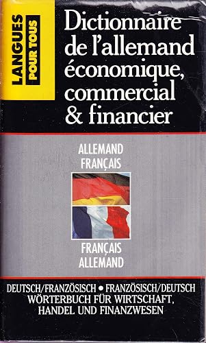 Download Dictionnaire de l'allemand économique, commercial et financier - Allemand-Français / Français-Allemand PDF
