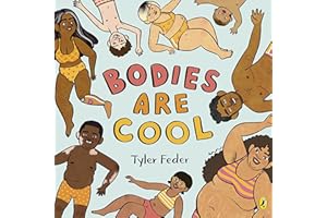 Bodies Are Cool: A picture book celebration of all kinds of bodies