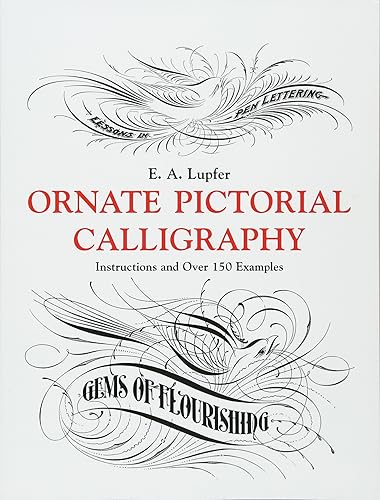 Download Ornate Pictorial Calligraphy: Instructions and over 150 Examples PDF