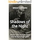 Shadows of the Night: Fifteen Tales from the Dark Side of Your Imagination