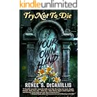 Try Not to Die: By Your Own Hand: An Adult Interactive Adventure