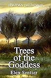 Shaman Pathways - Trees of the Goddess: A New Way