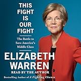 This Fight Is Our Fight: The Battle to Save America's Middle Class