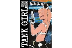 Tank Girl: Color Classics Book 1 1988-1990