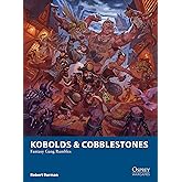 Kobolds & Cobblestones: Fantasy Gang Rumbles (Osprey Wargames, 21)
