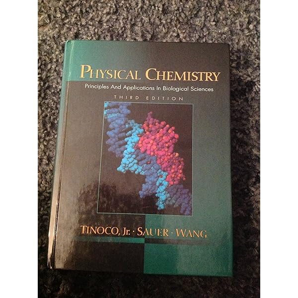 Physical Chemistry: Principles and Applications in Biological