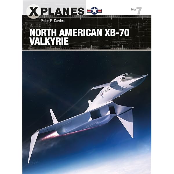 North American XB-70 Valkyrie (X-Planes Book 7) (English Edition