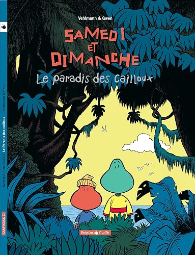 Download Samedi et Dimanche, tome 1 : Le Paradis des cailloux PDF