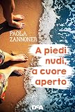 A piedi nudi, a cuore aperto
