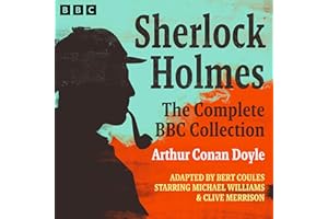 Sherlock Holmes: The Complete BBC Collection: 60 Full-Cast Dramatisations