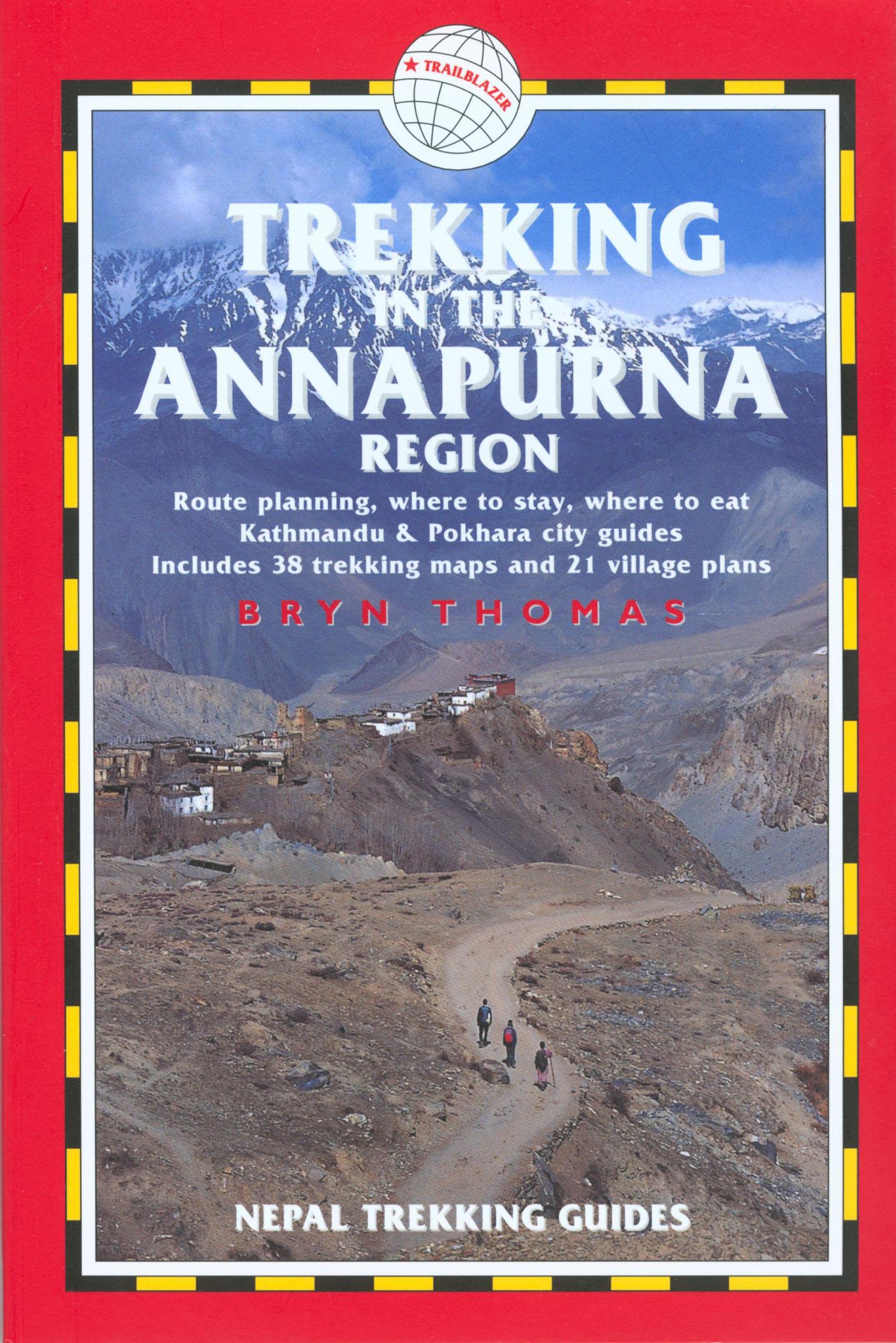 Trekking In The Annapurna Region 4th Nepal Trekking Guides Thomas Bryn Amazon Com Books