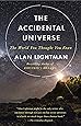 The Accidental Universe: The World You Thought You Knew
