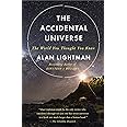 The Accidental Universe: The World You Thought You Knew