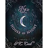 Nyx in the House of Night: Mythology, Folklore and Religion in the PC and Kristin Cast Vampyre Series