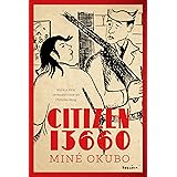 Citizen 13660 (Classics of Asian American Literature)