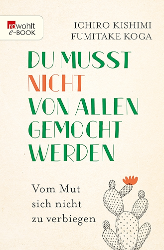 Download Du musst nicht von allen gemocht werden: Vom Mut, sich nicht zu verbiegen (German Edition) PDF