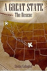 The Rescue (A Great State Book 3) Kindle Edition