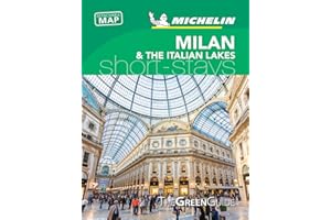 Michelin Green Guide Short Stays Milan & the Lakes: Short Stays