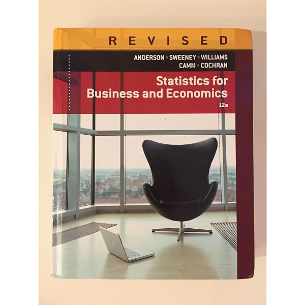 Statistics for Business and Economics: Camm, Jeffrey, Cochran
