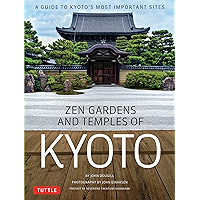 Zen Gardens and Temples of Kyoto: A Guide to Kyoto's Most Important Sites book cover Zen Gardens and Temples of Kyoto: A Guide to Kyoto's Most Important Sites book cover