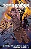 Tomb Raider Volume 2: Choice and Sacrifice