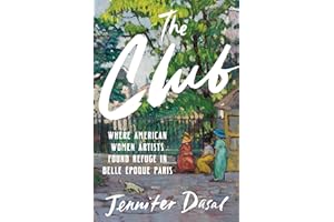 The Club: Where American Women Artists Found Refuge in Belle Époque Paris