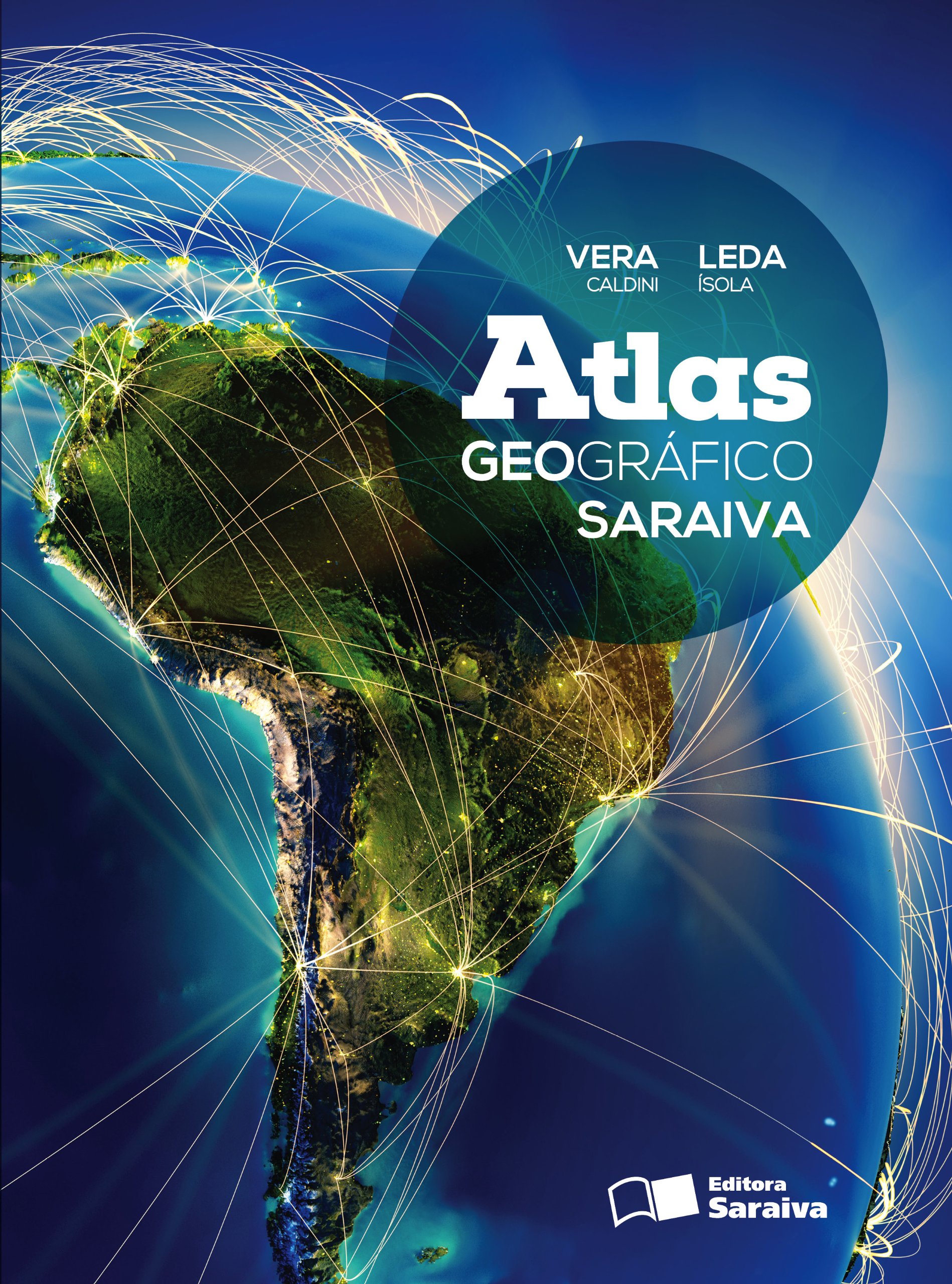 Atlas Geográfico Saraiva - Volume Único PDF Vera Caldini, Leda Isola