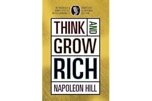 Think and Grow Rich: Complete and Original Signature Edition