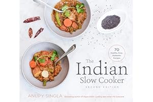 The Indian Slow Cooker: 70 Healthy, Easy, Authentic Recipes