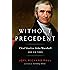 Without Precedent: Chief Justice John Marshall and His Times