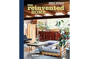The Reinvented Home: Reuse, Reclaim, Renew