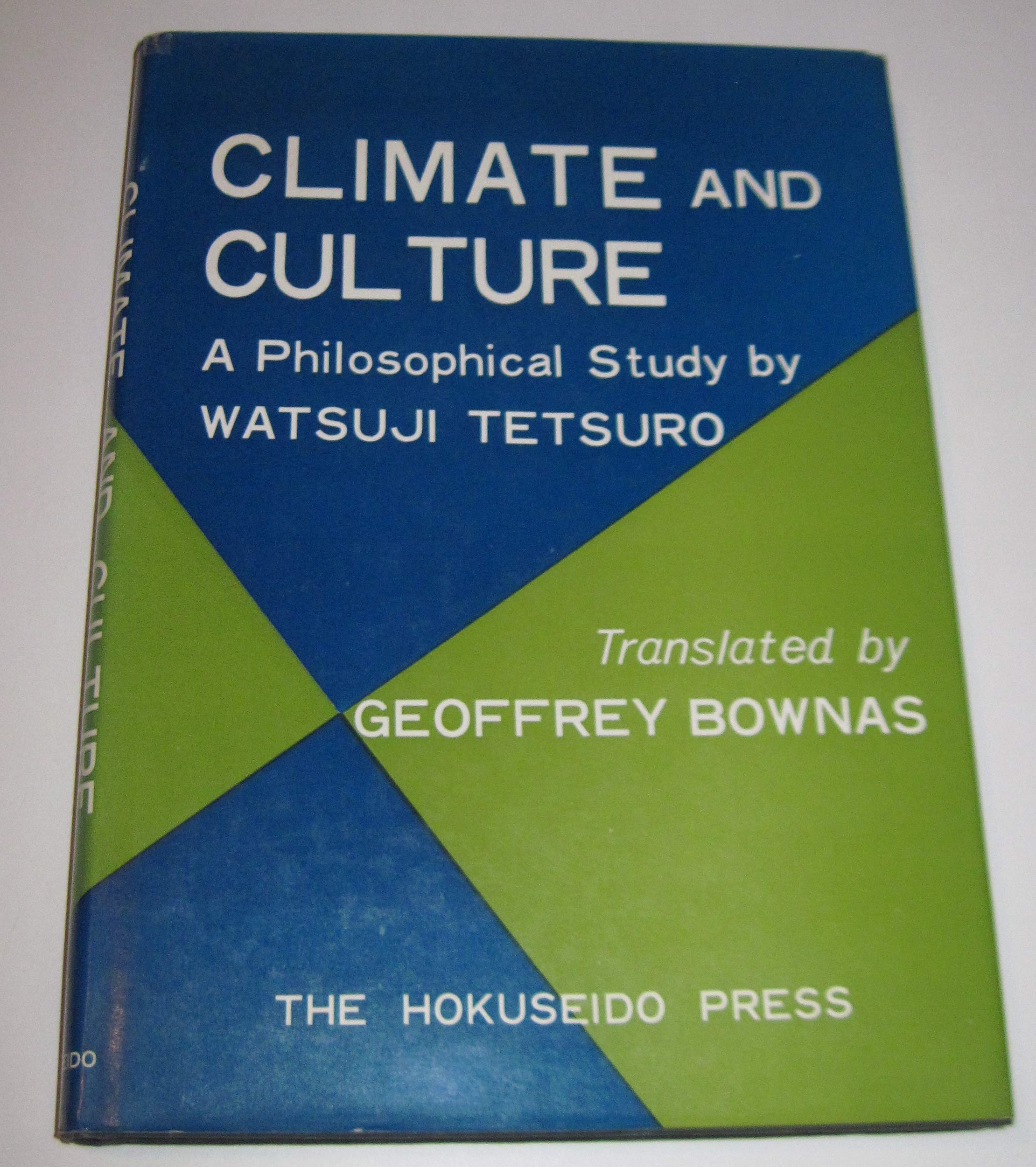 Climate And Culture A Philosophical Study Watsuji Tetsuro Translated By Geoffrey Bownas Amazon Com Books
