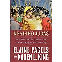 Reading Judas: The Gospel of Judas and the Shaping of Christianity