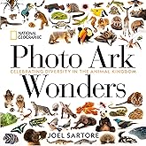National Geographic Photo Ark Wonders: Celebrating Diversity in the Animal Kingdom (The Photo Ark)