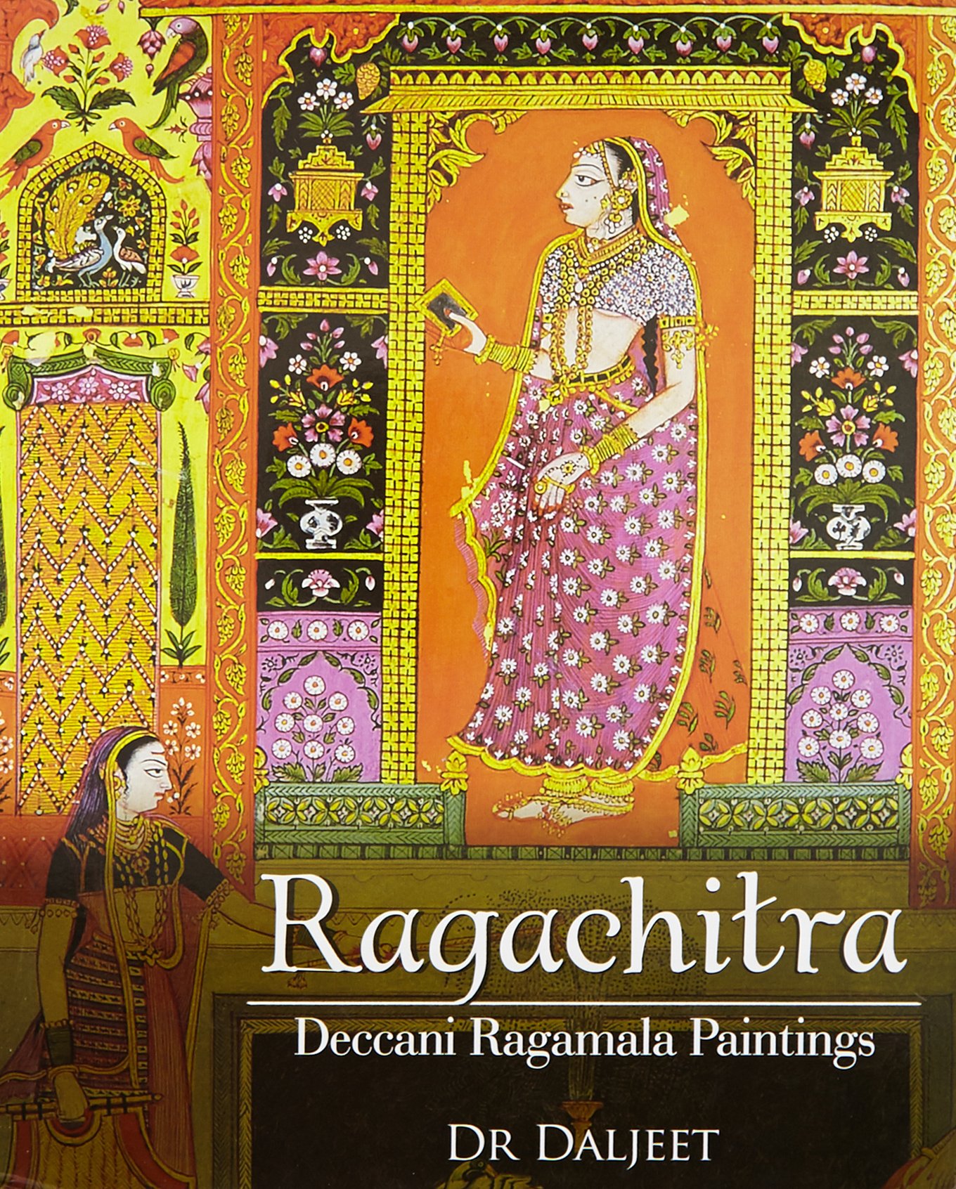 Ragachitra Deccani Ragamala Paintings Daljeet Dr 9789383098279 Amazon Com Books