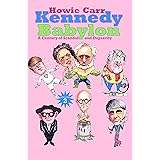 Kennedy Babylon: A Century of Scandal and Depravity Vol. 2