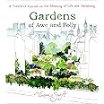 Gardens of Awe and Folly: A Traveler's Journal on the Meaning of Life and Gardening