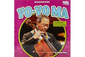 Yo-yo Ma: Legendary Cello Player (Bearcub Bios)
