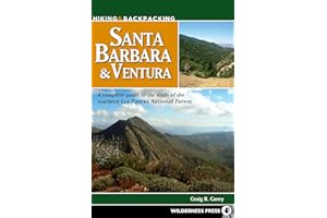 Hiking & Backpacking Santa Barbara & Ventura: A Complete Guide to the Trails of the Southern Los Padres National Forest