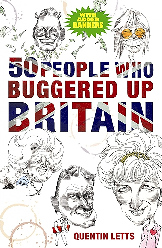 Download 50 People Who Buggered Up Britain (English Edition) PDF