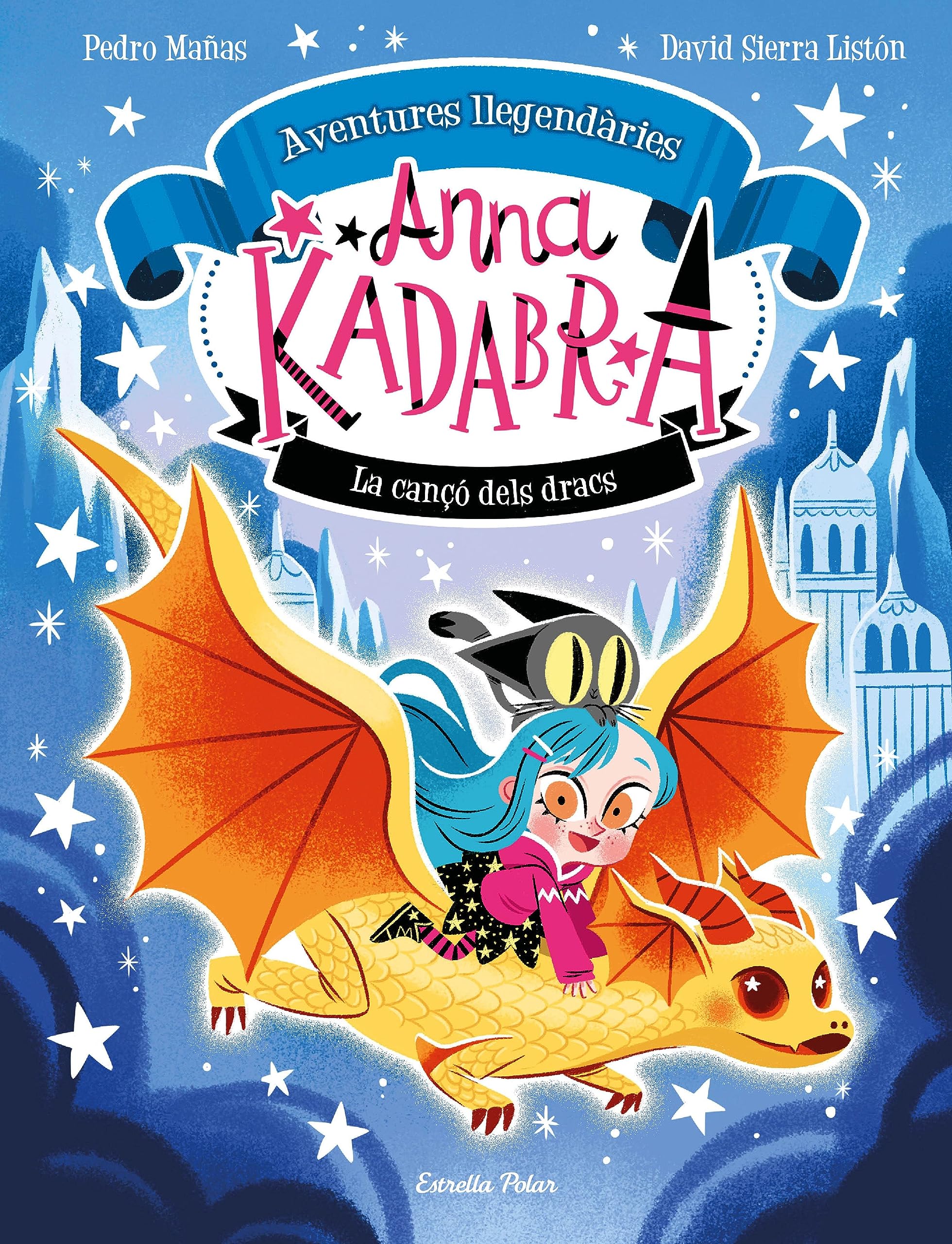 Anna Kadabra. Aventures llegendàries 2. La canç&oacute; dels dracs