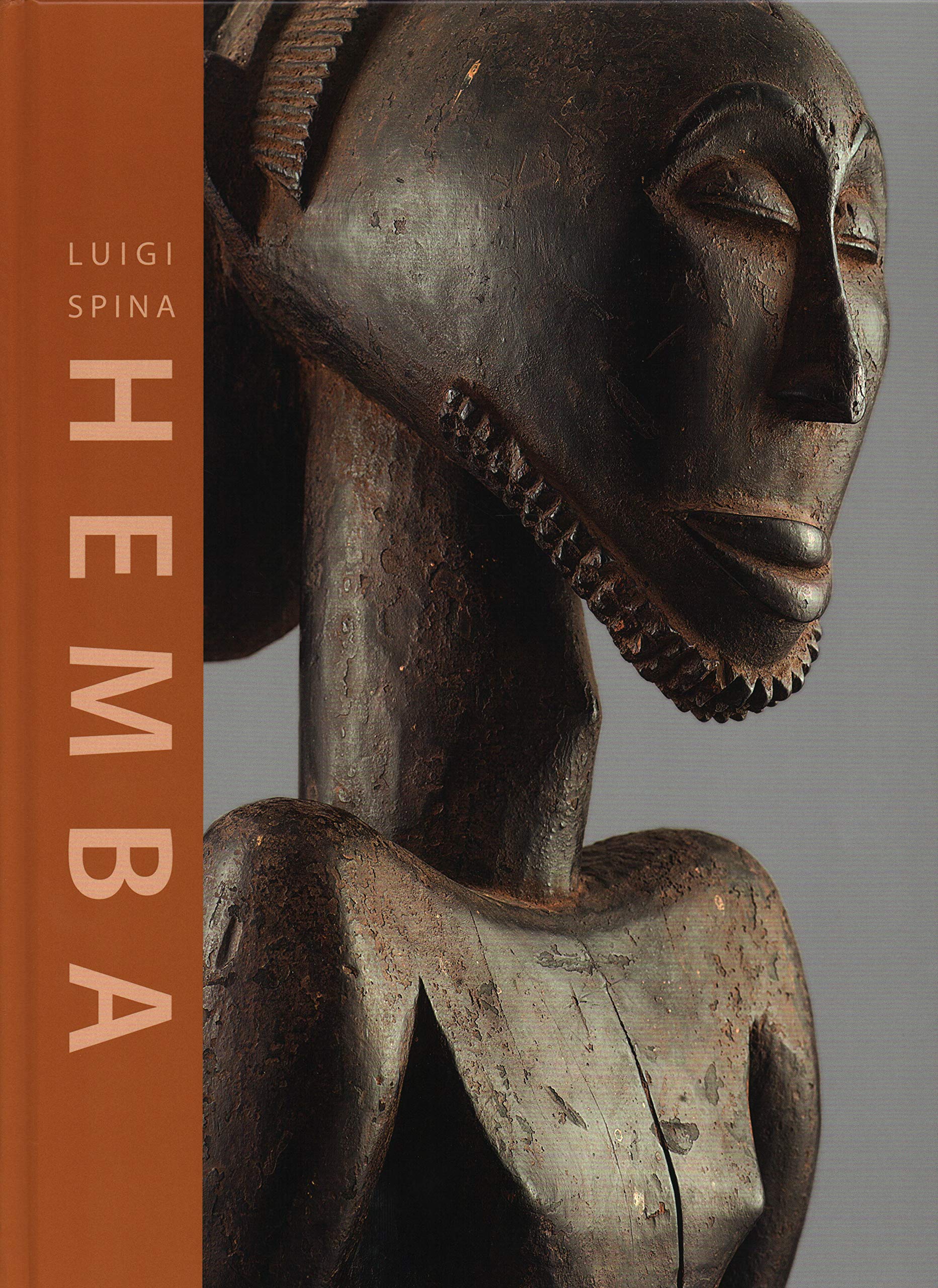Hemba: Luigi Spina ; with an essay by = avec un texte de Costa Petridis