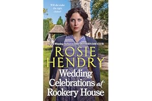 Wedding Celebrations at Rookery House: A heartwarming and emotional wartime historical saga.