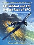F4F Wildcat and F6F Hellcat Aces of VF-2 (Aircraft of the Aces)
