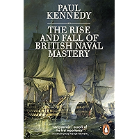The Rise And Fall of British Naval Mastery book cover The Rise And Fall of British Naval Mastery book cover