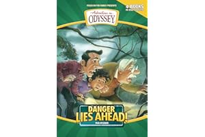 Danger Lies Ahead: Lights Out at Camp What-a-Nut/The King's Quest/Danger Lies Ahead/A Carnival of Secrets (Adventures in Odyssey Fiction Series 5-7 & 12)